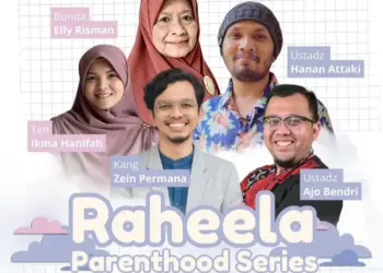 Bangun Keluarga Islami Bareng Raheela Parenthood Series!
