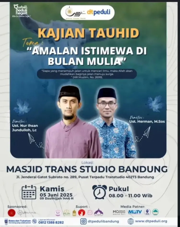 Kajian Tauhid ‘Amalan Istimewa di Bulan Dzulhijjah’ Digelar di Masjid Trans Studio Bandung